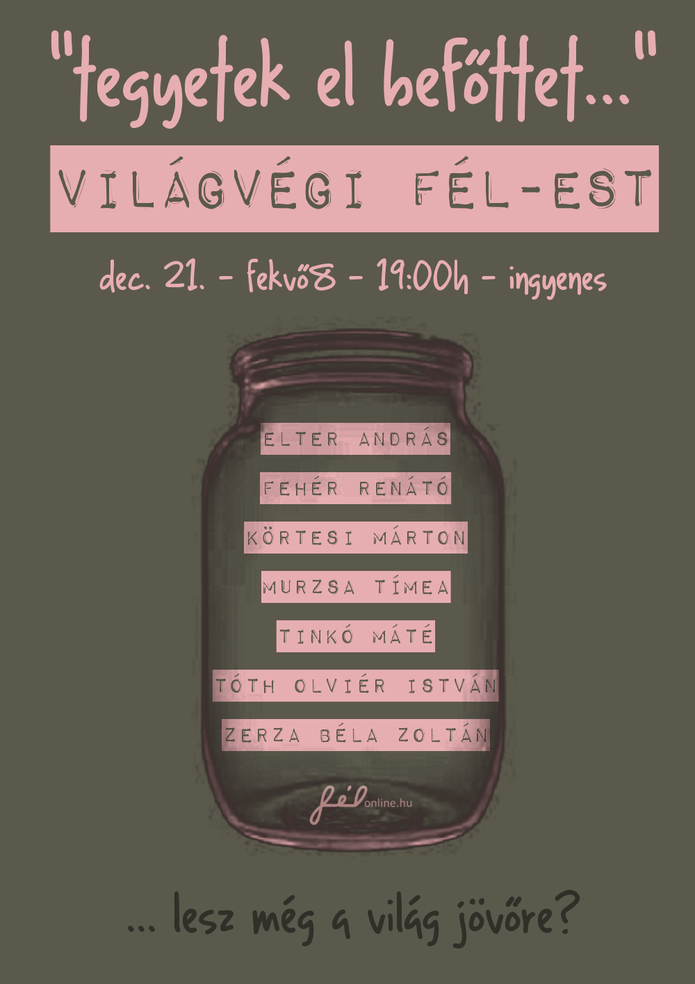 tegyetek el befőttet - fél